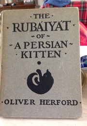 The Rubiayat of a Persian Kitten (Oliver Herford)