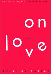 Alain De Botton: On Love