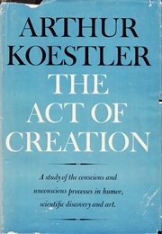 The Act of Creation (Arthur Koestler)