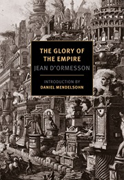The Glory of the Empire (Jean D&#39;Ormesson)
