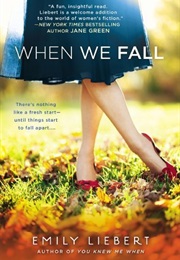 When We Fall (Emily Liebert)