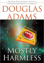 Mostly Harmless (Douglas Adams)