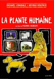 La Plante Humaine (1996)