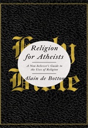 Religion for Atheists (Alain De Botton)