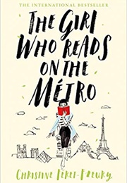 The Girl Who Reads on the Metro (Christine Feret Fleury)
