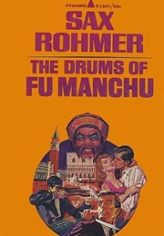 The Drums of Fu Manchu (Sax Rohmer)