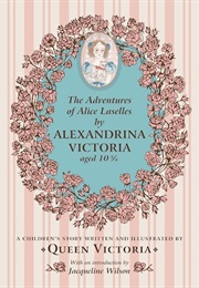 The Adventures of Alice Laselles (Alexandrina Victoria)