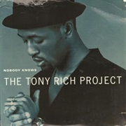 Nobody Knows - The Tony Rich Project