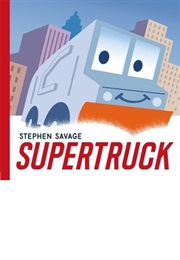 Supertruck (Stephen Savage)