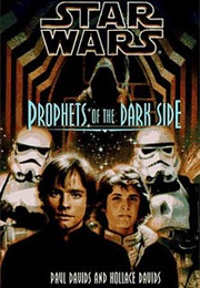 Prophets of the Dark Side (Paul and Hollace Davids)