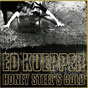 Ed Kuepper - Honey Steel&#39;s Gold