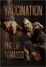 Vaccination (Phillip Tomasso III)