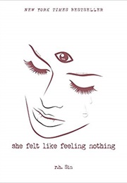 She Felt Like Nothing (R.H. Sin)