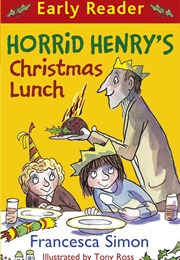 Horrid Henry&#39;s Christmas Lunch (Francesca Simon)