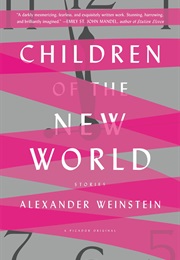 Children of the New World (Alexander Weinstein)