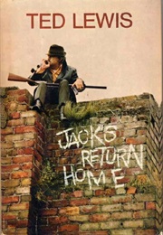 Jack&#39;s Return Home (Ted Lewis)