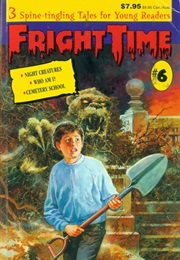 Fright Time #6: 3 Spine-Tingling Tales for Young Readers (Rochelle Larkin)