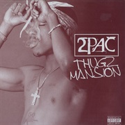 Thugz Mansion - 2Pac