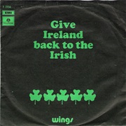 Give Ireland Back to the Irish - Wings