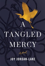 A Tangled Mercy (Joy Jordan-Lake)
