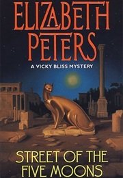 Street of the Five Moons (Vicky Bliss #2) (Elizabeth Peters)
