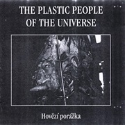 The Plastic People of the Universe - Hovězí Porážka