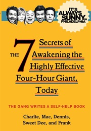 The 7 Secrets of Awakening the Highly Effective Four-Hour Giant, Today (The Gang)