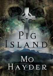 Pig Island (Mo Hayder)