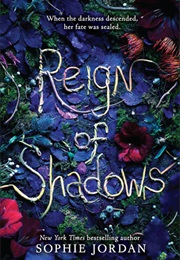 Reign of Shadows (Sophie Jordan)