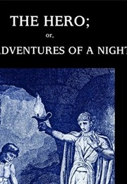 The Hero; or the Adventures of a Night (Unknown)