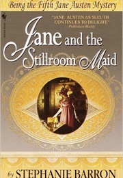 Jane and the Stillroom Maid (Stephanie Barron)