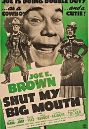 Shut My Big Mouth (1942)