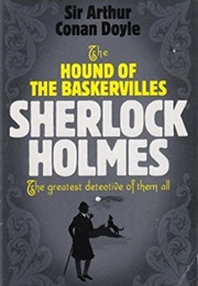The Hound of Baskervilles (Sir Arthur Conan Doyle)