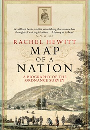 Map of a Nation: A Biography of the Ordnance Survey (Rachel Hewitt)