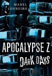 Dark Days (Apocalypse Z)