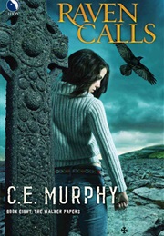Raven Calls (C.E. Murphy)