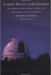 Lonely Hearts of the Cosmos (Dennis Overbye)
