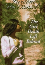 The Girl Death Left Behind (Lurlene Mcdaniel)