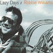 Robbie Williams - Lazy Days