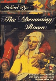 The Drowning Room (Michael Pye)