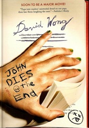 John Dies at the End (David Wong)