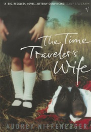 The Time Traveller&#39;s Wife (Audrey Niffenegger)