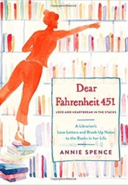 Dear Fahrenheit 451 (Annie Spence)