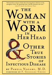 The Woman With a Worm in Her Head (Pamela Nagami)