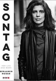Sontag: Her Life and Work (Benjamin Moser)