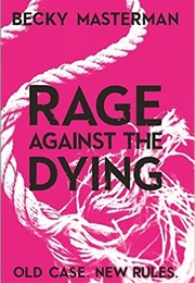 Rage Against Dying (Becky Masterman)