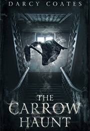 The Carrow Haunt (Darcy Coates)
