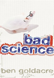 Bad Science (Ben Goldacre)