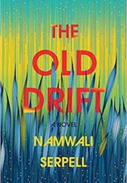 The Old Drift (Namwali Serpell)