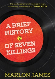 A Brief History of Seven Killings (Marlon James)